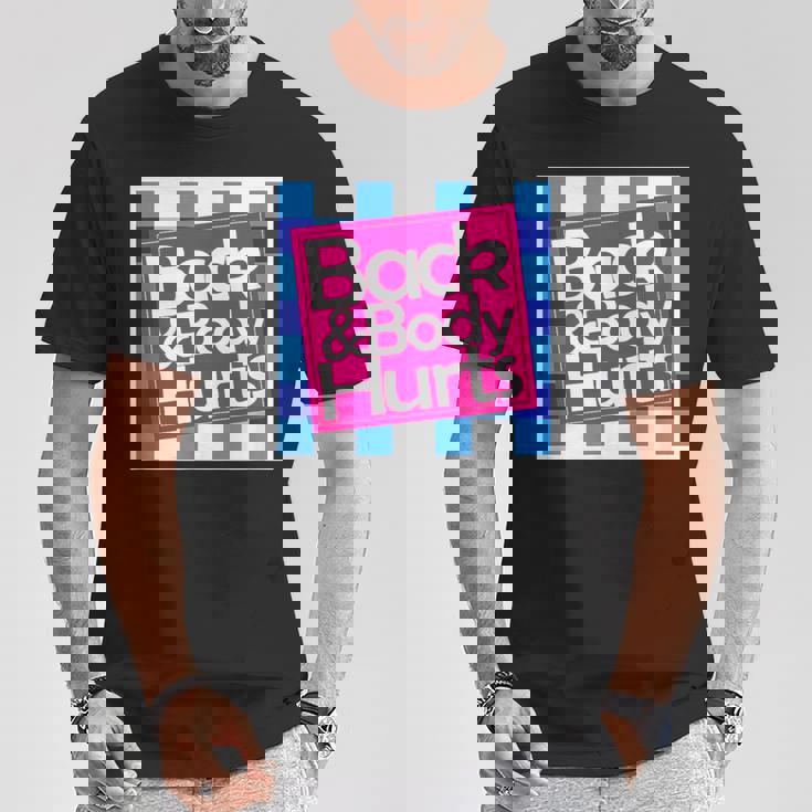 Back & Body Hurts シャツ 面白いギフト 背中とボディ Tシャツ 面白い贈り物