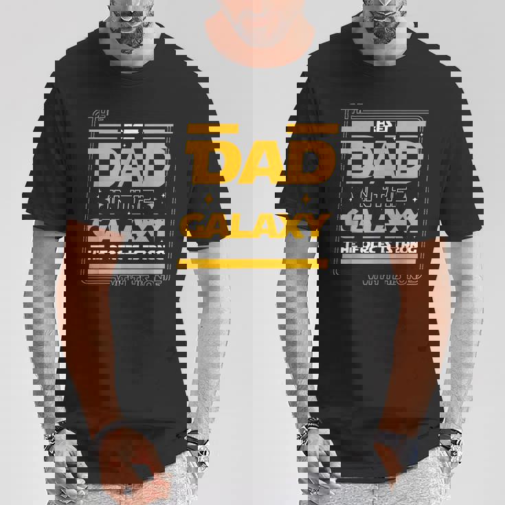 The Best Dad In The Galaxy Festa Del Papà Papà Maglietta Regalos divertidos