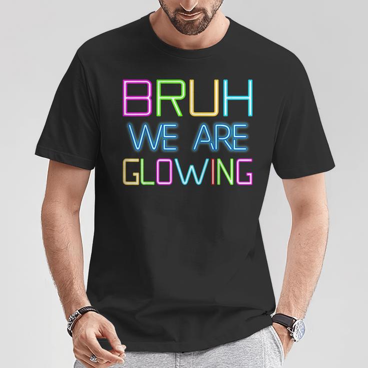 Bruh We Are Glowing In My Glowing Era Group Team Tie Die T-Shirt Unique Gifts