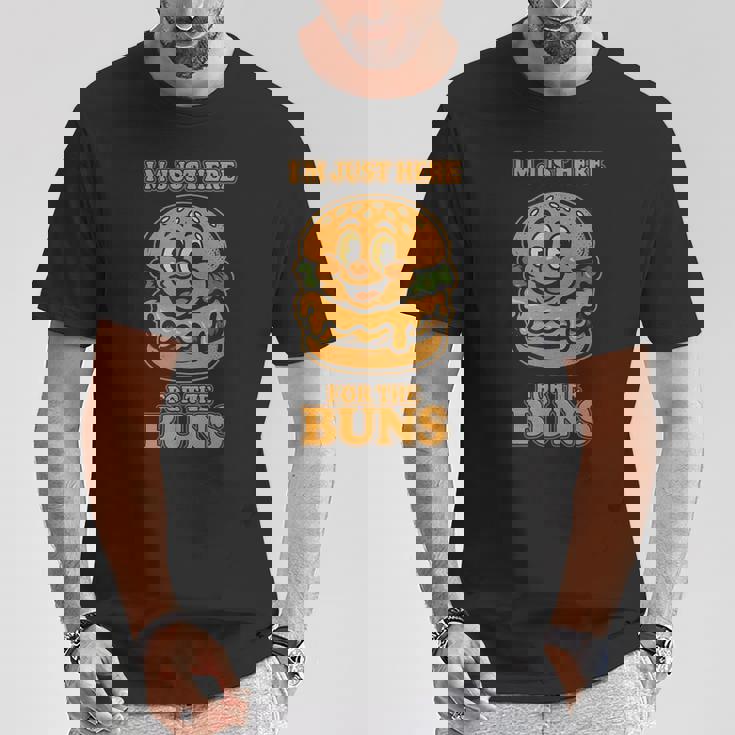 Burger Buddies 「I'm Just Here For The Buns」バーガー Tシャツ 面白い贈り物