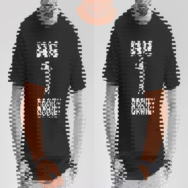 Conduce Responsablemente Divertido Golf Golf Golf Course Club Team Camiseta unisex Regalos divertidos