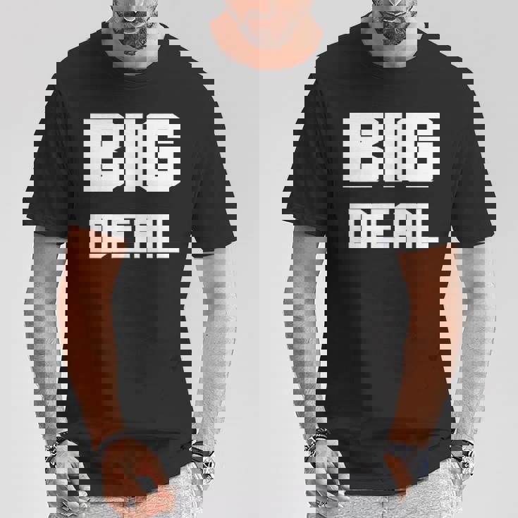 Drôle Ego Renfort Big Deal Hommes S Cadeau T-Shirt Cadeaux drôles