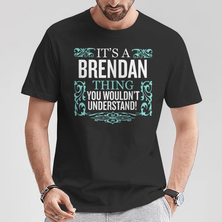 Es Lo De Brendan Que No Entenderías Hombres Es Divertidos Camiseta unisex Regalos divertidos