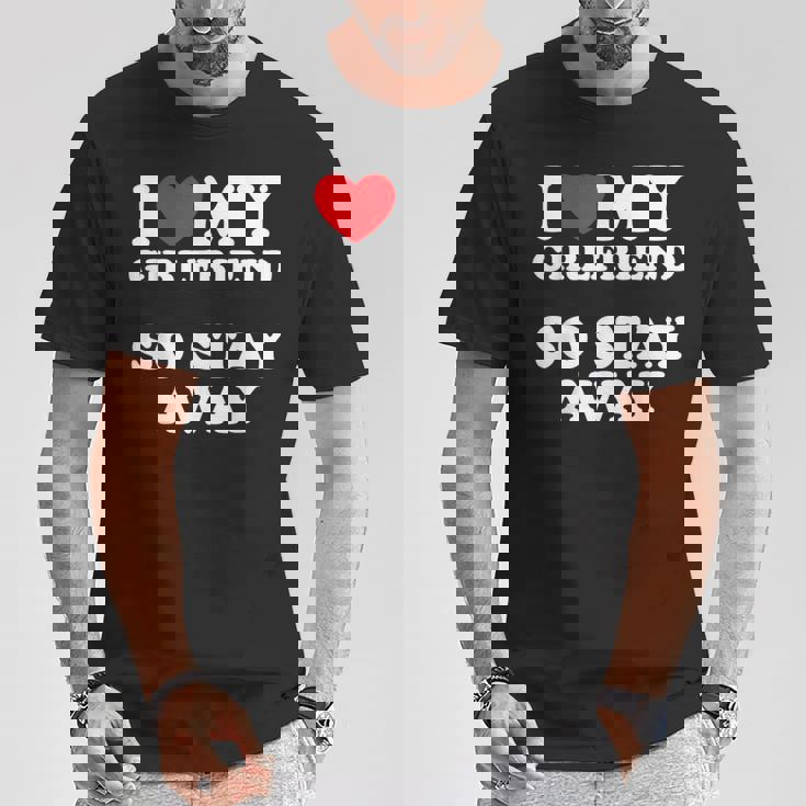 I Love My Girlfriend I Love My Girlfriendotay Away Tシャツ 面白い贈り物