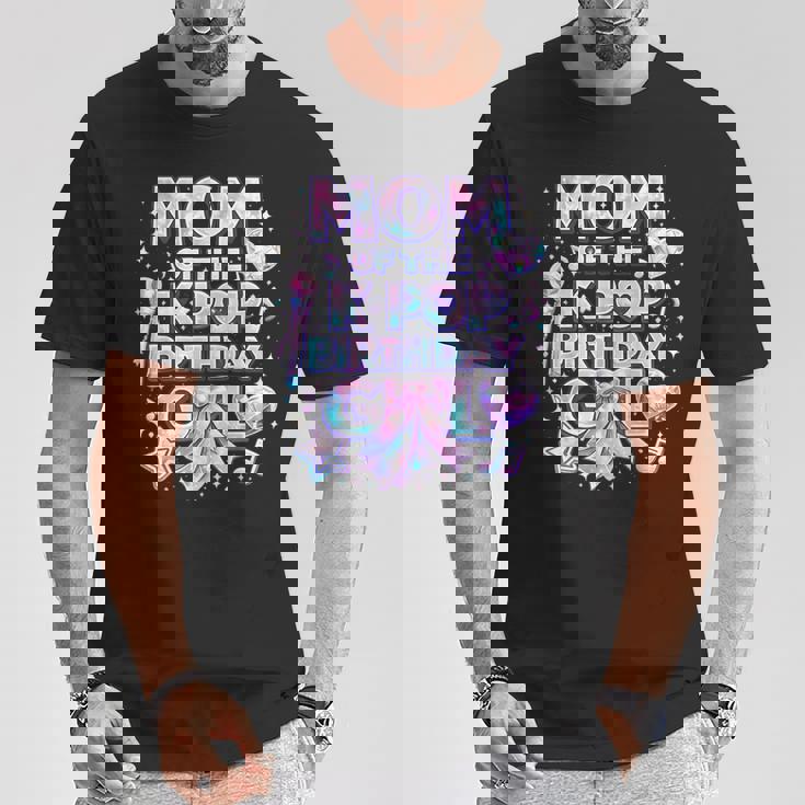 Mom Of The K-Pop Birthday Girls Korean Music Music Lovers T-Shirt Unique Gifts