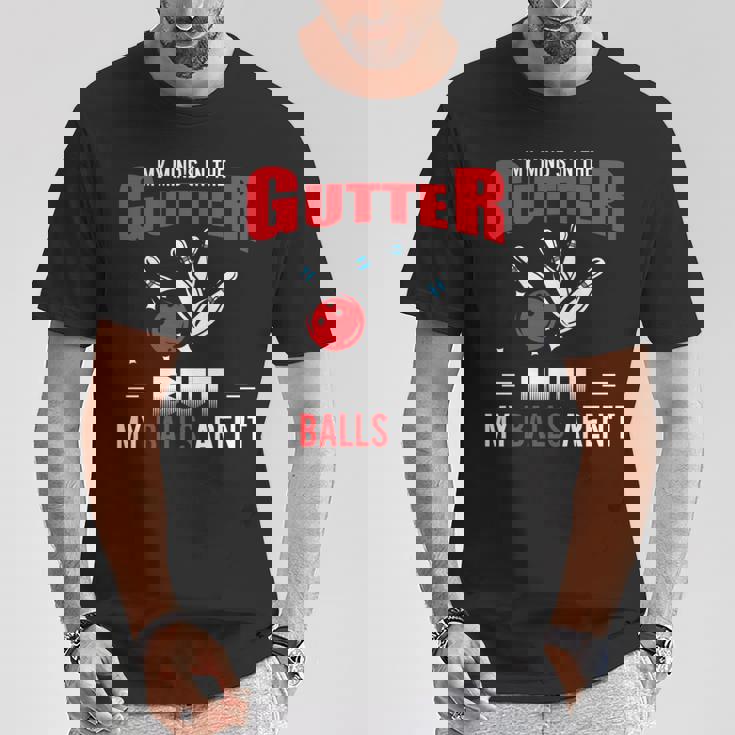 My Mind's In Gutter But Balls Arnot Cool ボーリング 長袖tシャツ Tシャツ 面白い贈り物