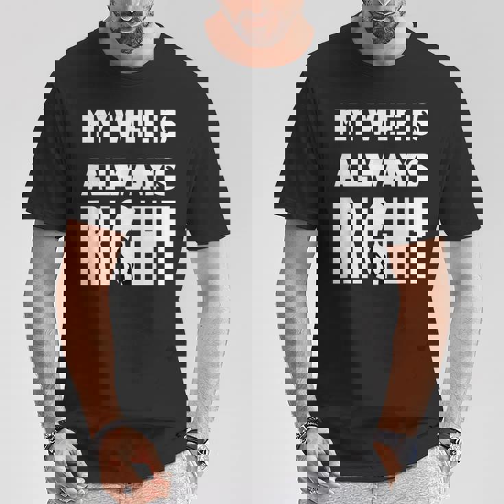 My Wife Is Always RightFor Good Husband Tシャツ 面白い贈り物