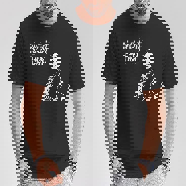 No Golf Todayadtick Man ユーモア ゴルフカートを押す Tシャツ 面白い贈り物