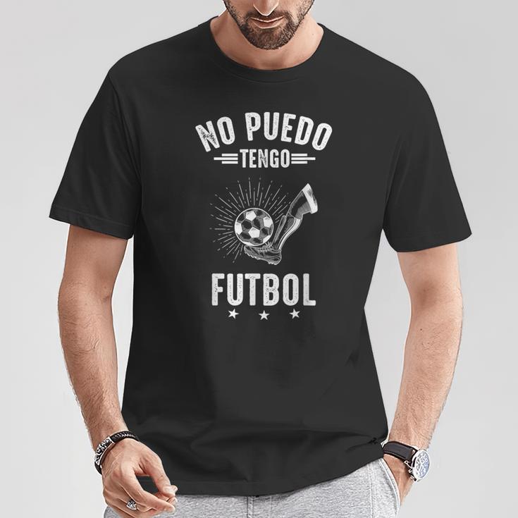 No Puedo Tengo Futbol Jugador De Fútbol Divertida Futbolero Camiseta unisex Regalos divertidos