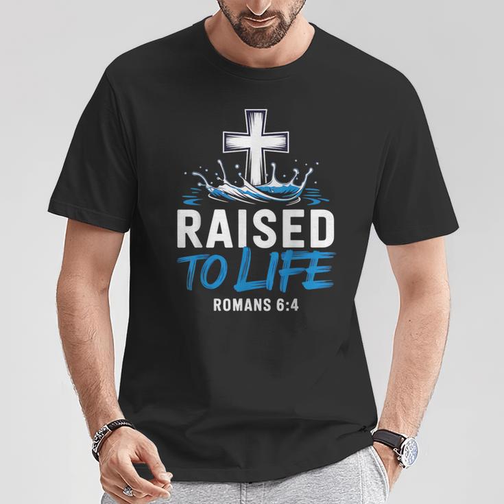 Raised To Life Water Baptism Bible Verse Christian Baptized T-Shirt Unique Gifts