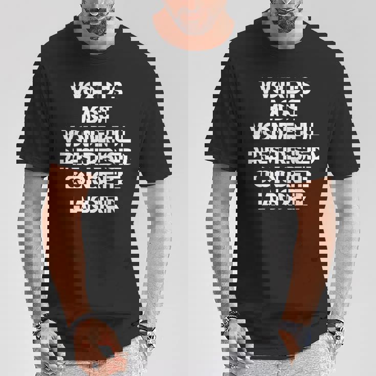 World's Most Wonderful プレストレストコンクリート労働者 Tシャツ 面白い贈り物