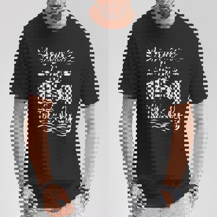 だって私はギブソンだから面白い Tシャツ 面白い贈り物