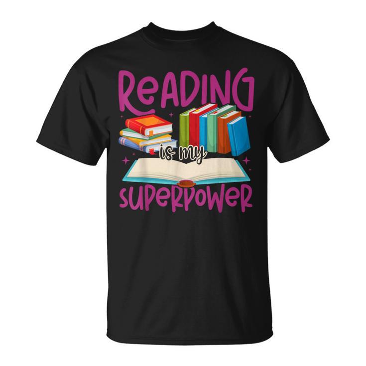 Book Reading Reading Is My Superpower T-Shirt