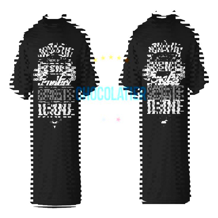 Chocolatier Humour Chocolatier Homme Cadeau Retrai T-Shirt