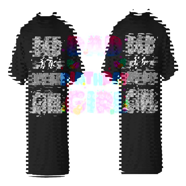 Dad And Mom Of The Birthday Girl Party Decor Family Matching T-Shirt