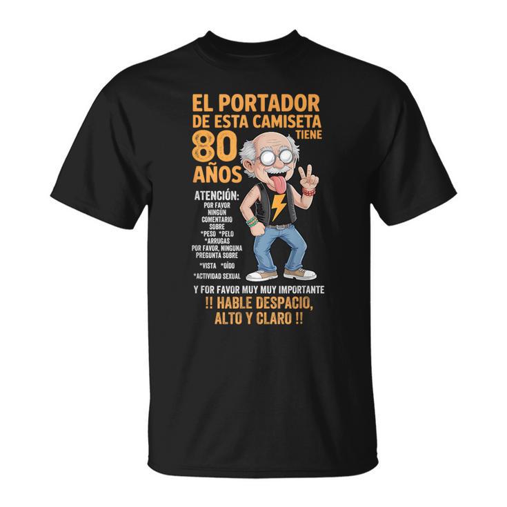 De 80 Cumpleaños Para Hombre Citas Divertidas Y Divertidas Camiseta unisex