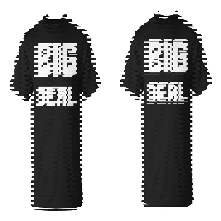 Drôle Ego Renfort Big Deal Hommes S Cadeau T-Shirt