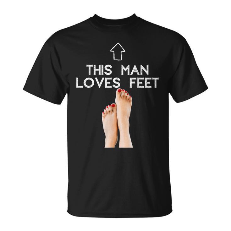 Este Hombre Ama Pies Pies Fetiche Diseño Para Hombre Camiseta unisex