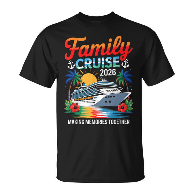 Family Cruise 2026 Vacation Trip Family Matching Cruise Ship T-Shirt