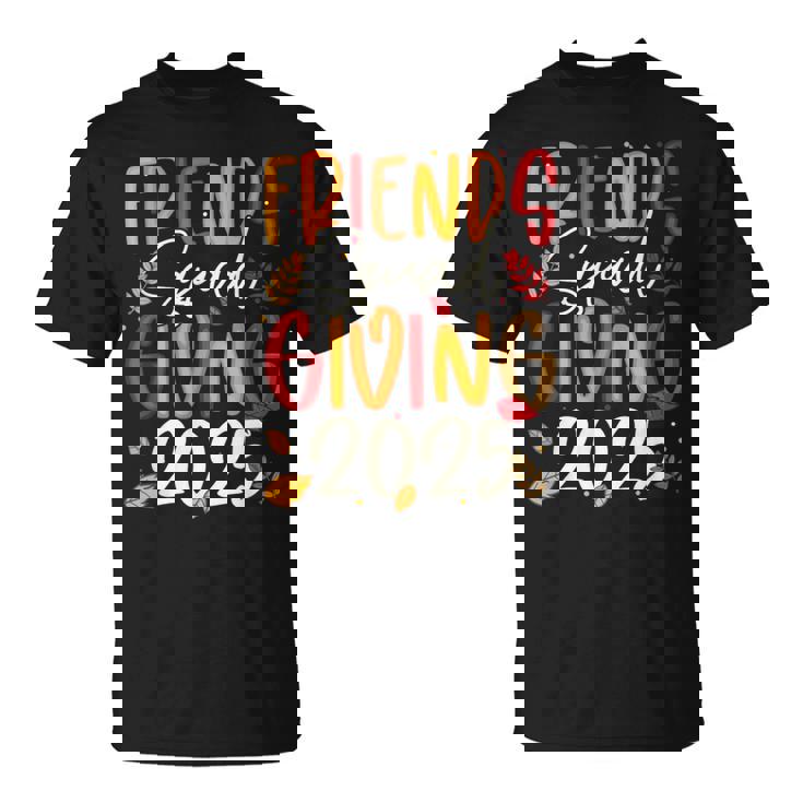 Friends Squad Giving 2025 Autumn Fall Thankful Thanksgiving T-Shirt