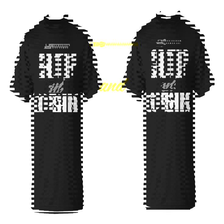 hut Up And Go Fishing Fisher Lover Fish Fishing Tシャツ