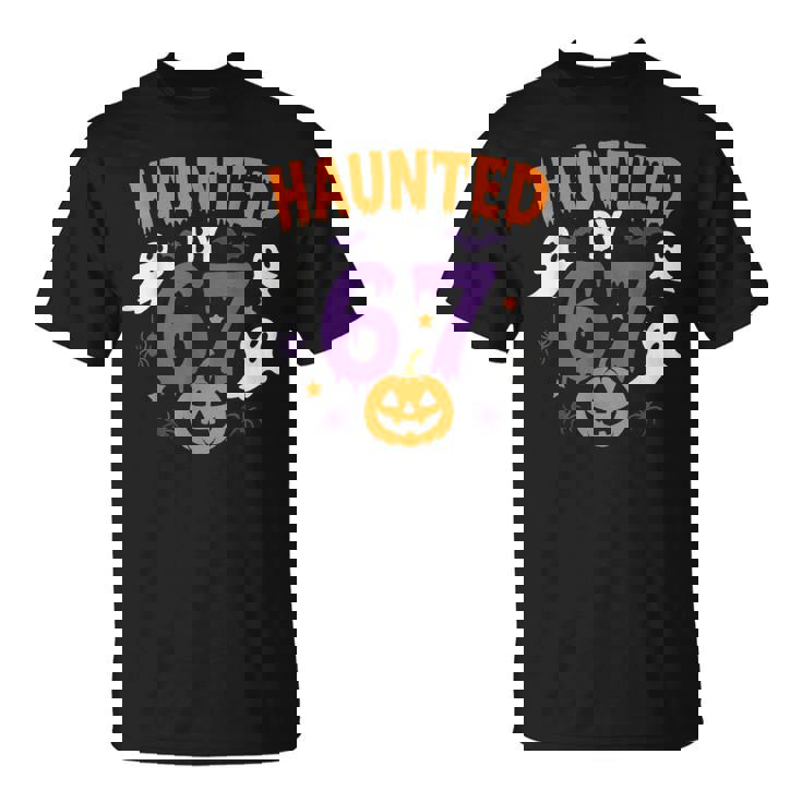 Haunted By 67 67 Halloween Costume T-Shirt