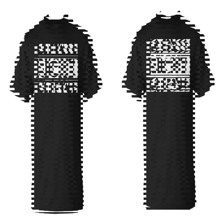 Ich Hasse Nicht Ich Egale ドイツ語のジョーク Tシャツ