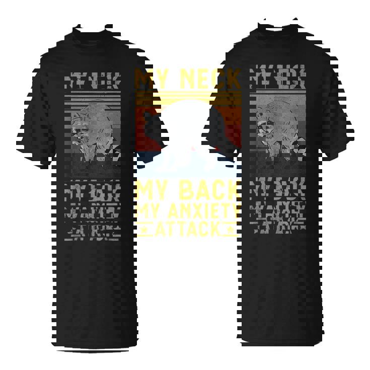 Il Mio Collo La Miachiena Il Mio Attacco Di Ansia Procione Meme Divertente Maglietta