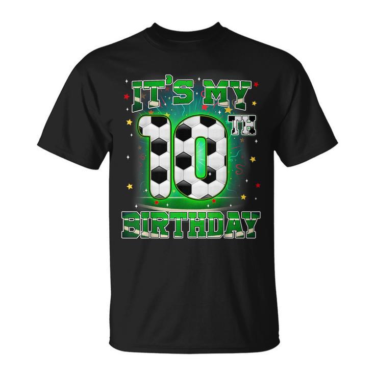 Its My 10Th Birthday Boy Soccer 10 Years Old Party Matching T-Shirt