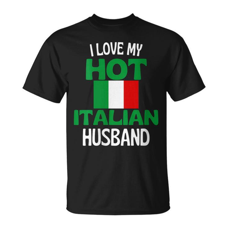 J Aime Mon Mari Italien Chaud Drôle De Relation Avec L Italie T-Shirt