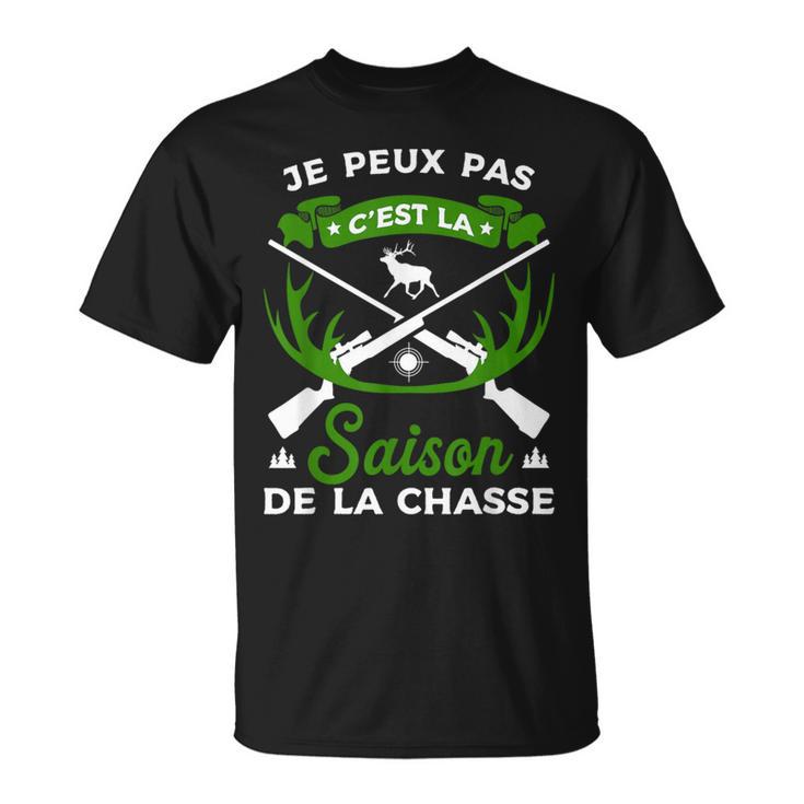Je Peux Pas C'est Laaison De La Chasse Chasse Chasseur T-Shirt