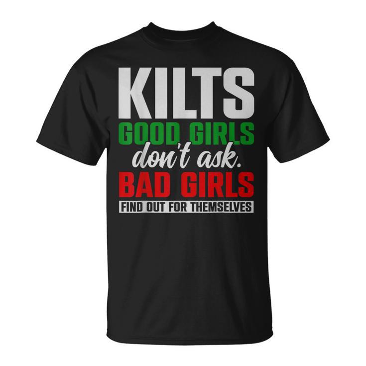 Las Chicas Buenas No Le Preguntan A Las Chicas Malas Camiseta unisex