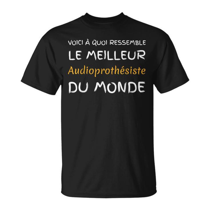 Le Meilleur Audioprothésiste T-Shirt