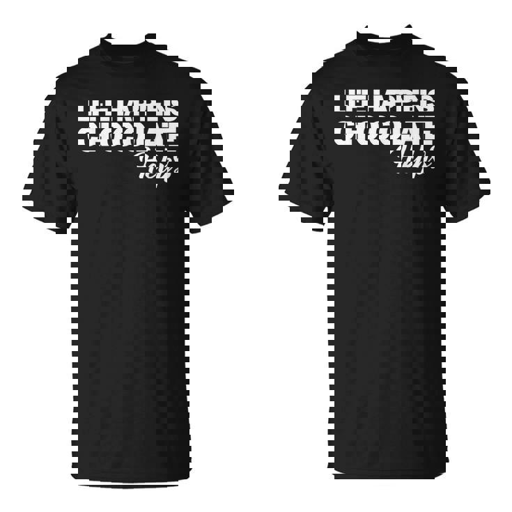 Life Happens チョコレートヘルプ Tシャツ