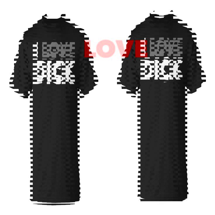 I Love Dick Gay Pride ギフト Tシャツ