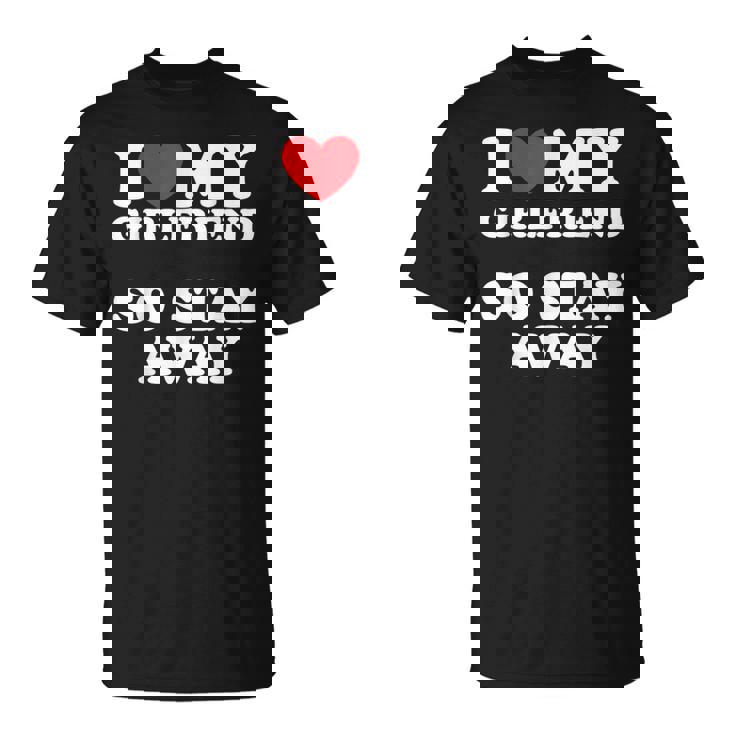 I Love My Girlfriend I Love My Girlfriendotay Away Tシャツ