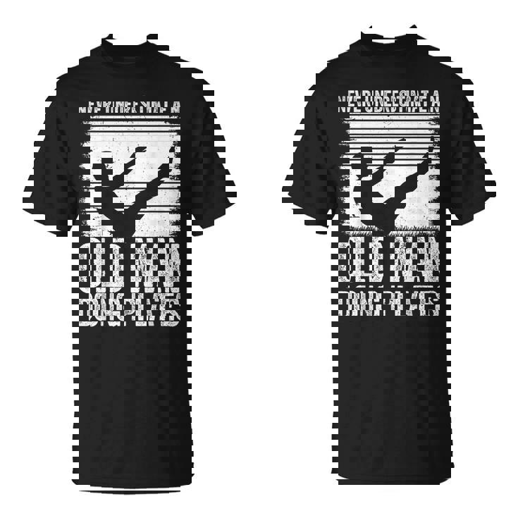 Neous-Estimez Jamais Unieil Homme Qui Fait Du Pilates T-Shirt