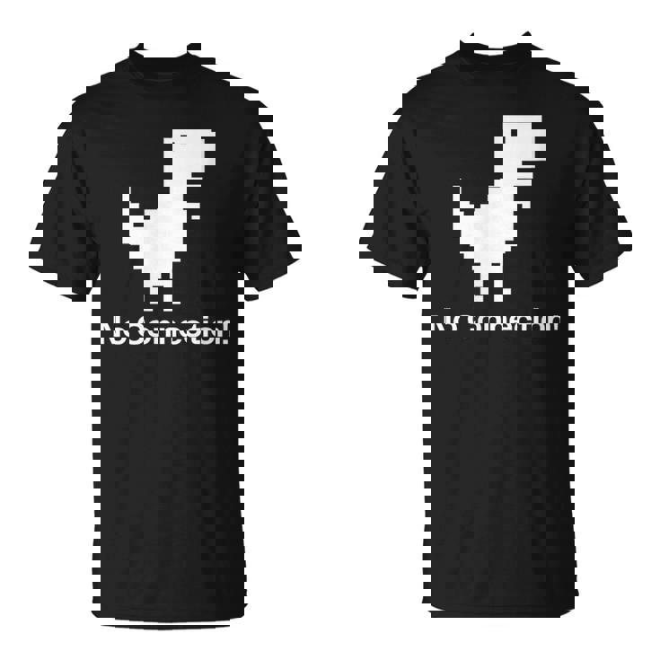 No Internet Dinosaur- No ConnectionChrome Brower Tシャツ