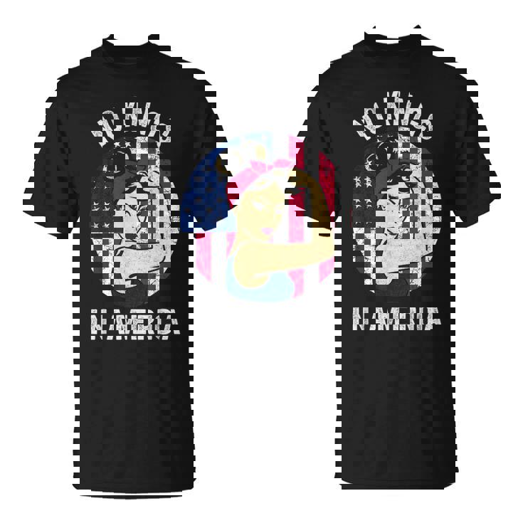 No Kings Vintage America No Kings In America T-Shirt