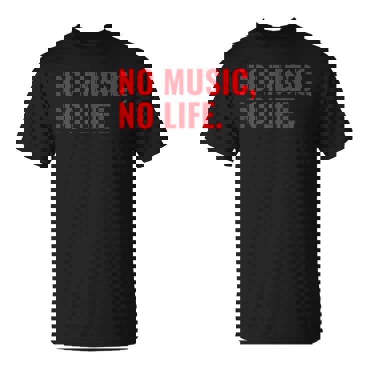 No Music No Life For All Music Lovers メンズレディース Tシャツ