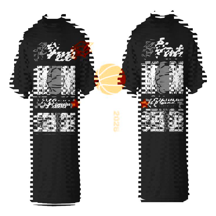 Proud Mom Of A Basketball Senior Class Of 2026 Graduation T-Shirt