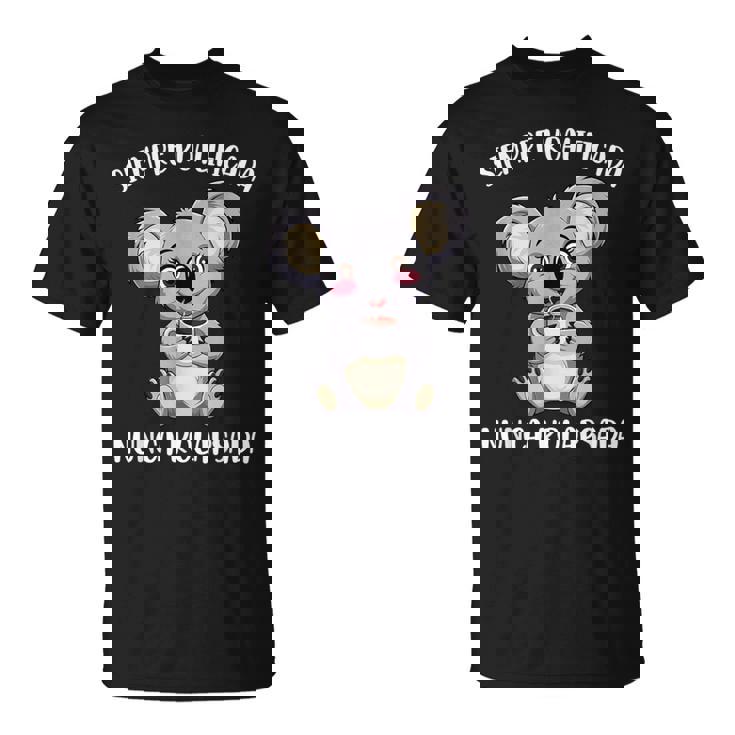 Siempre Koalificada Día De La Madre Mamá Café Divertida Camiseta unisex