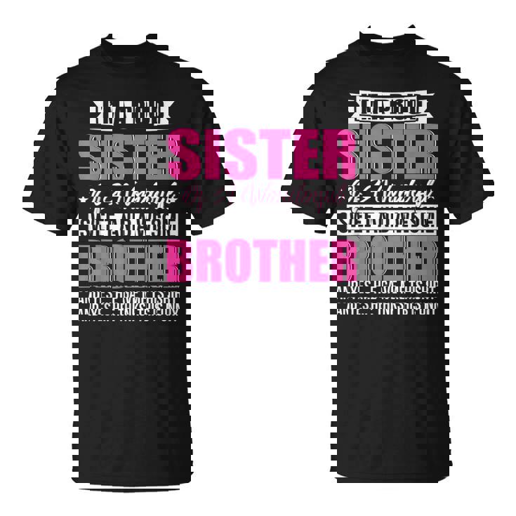 Soy Una Hermana Orgullosa De Un Hermano Maravilloso Dulce E Impresionante Camiseta unisex