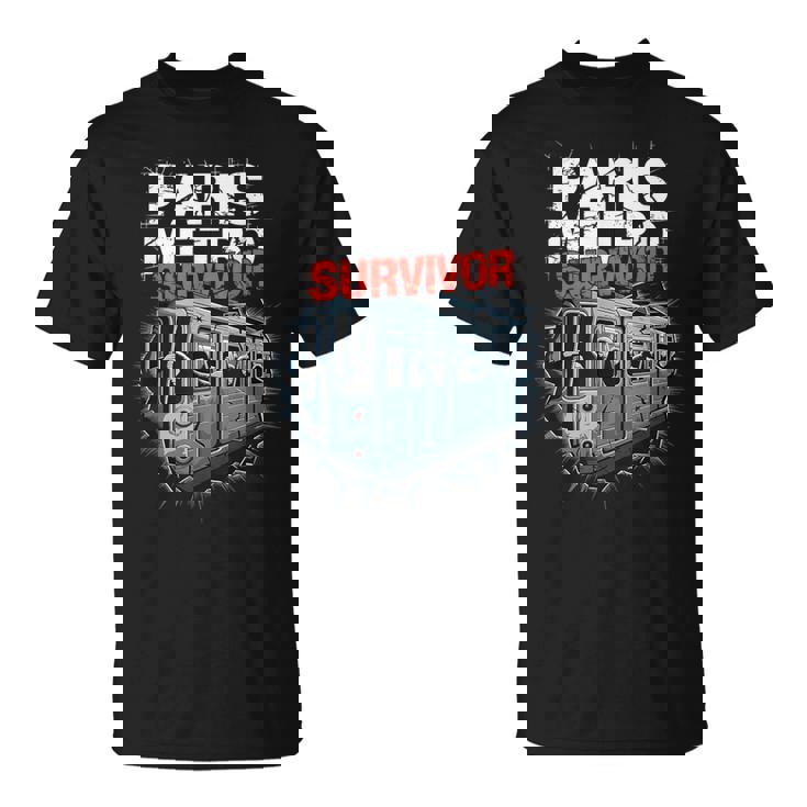 Superviviente Del Metro De Parísupervivienteuperpoblado Humor Tren Francia Camiseta unisex