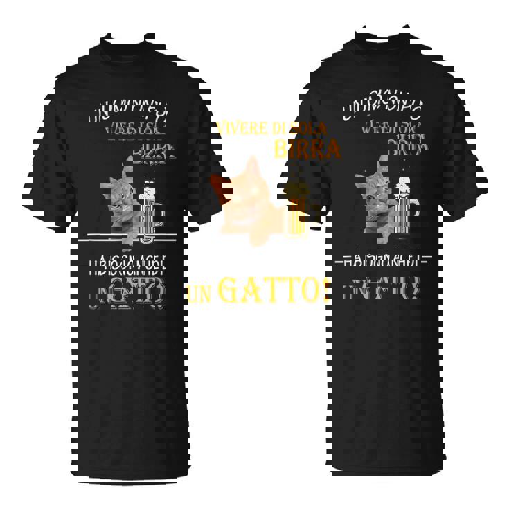Un Uomo Non Puòivere Diola Birra Gatto Papà Gatti Maglietta
