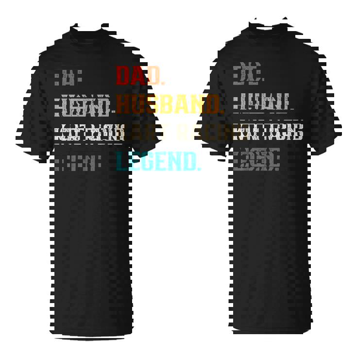 Uomo Papà Marito Kart Racing Leggenda Kart Racer Maglietta