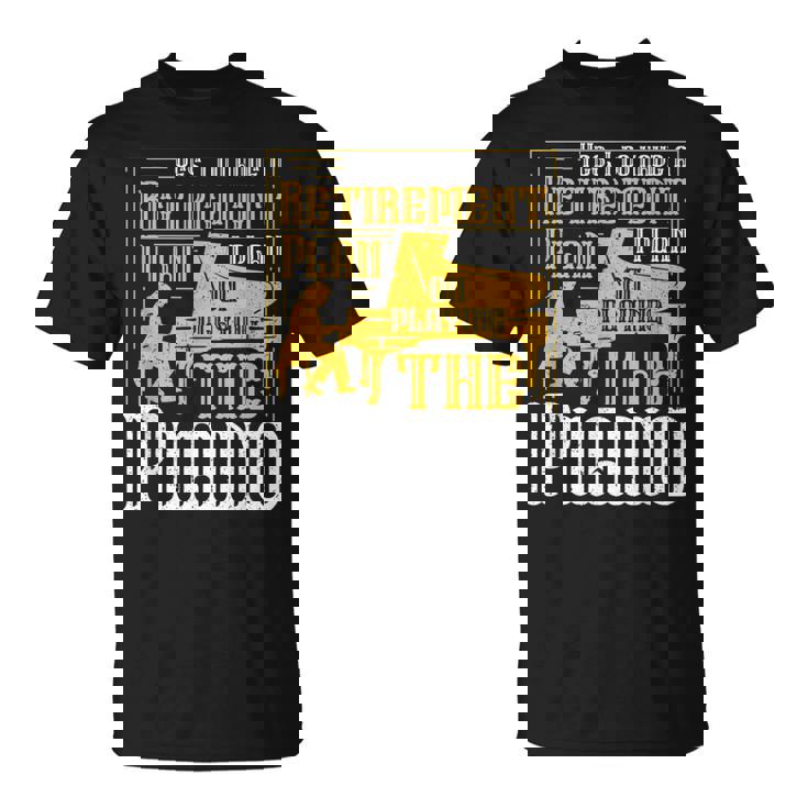 Yes I Do Have A Retirement Plan I Plan The Piano Tシャツ