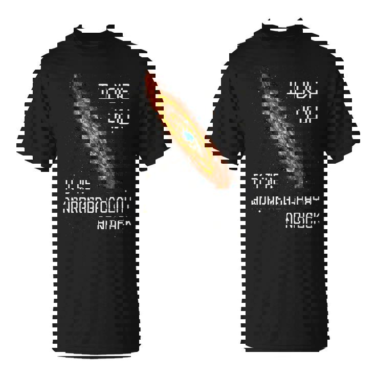 アンドロメダ銀河とバックsf宇宙へ愛してる Tシャツ
