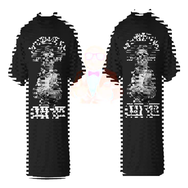 ナマケモノのスーツでおねしょの日々は恥ずかしいけど恥ずかしい。 Tシャツ