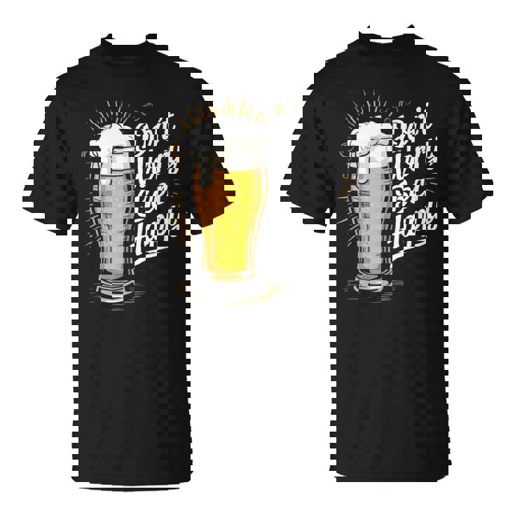 ビール ハッピー ビール好き Don't Worry Beer Happy Beer Drinker Tシャツ